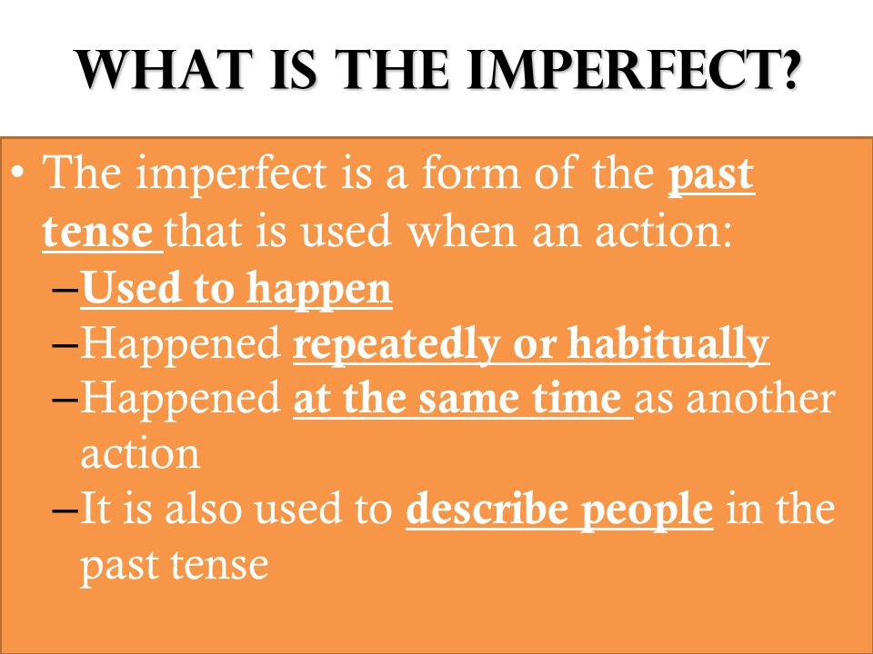 What is the Imperfect.