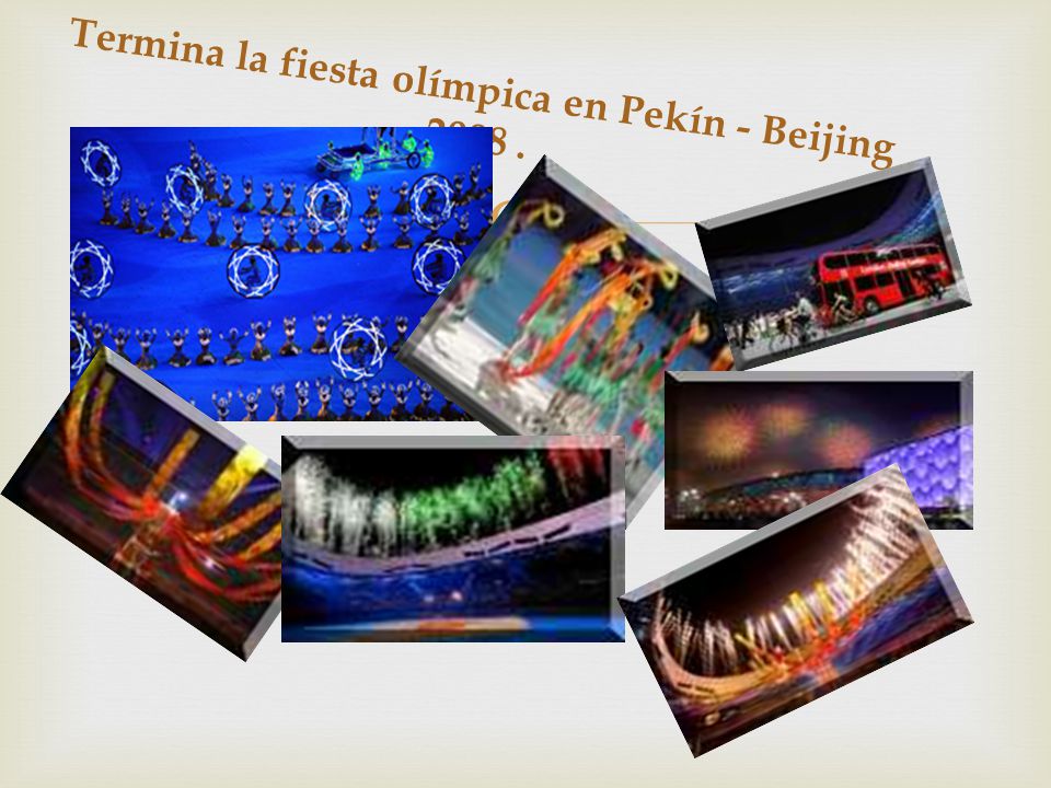  Termina la fiesta olímpica en Pekín - Beijing 2008.