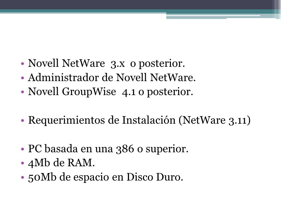 Novell NetWare 3.x o posterior. Administrador de Novell NetWare.