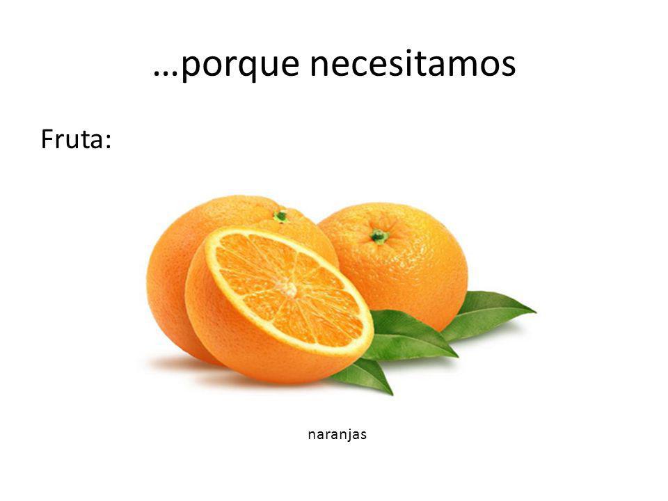 …porque necesitamos Fruta: naranjas