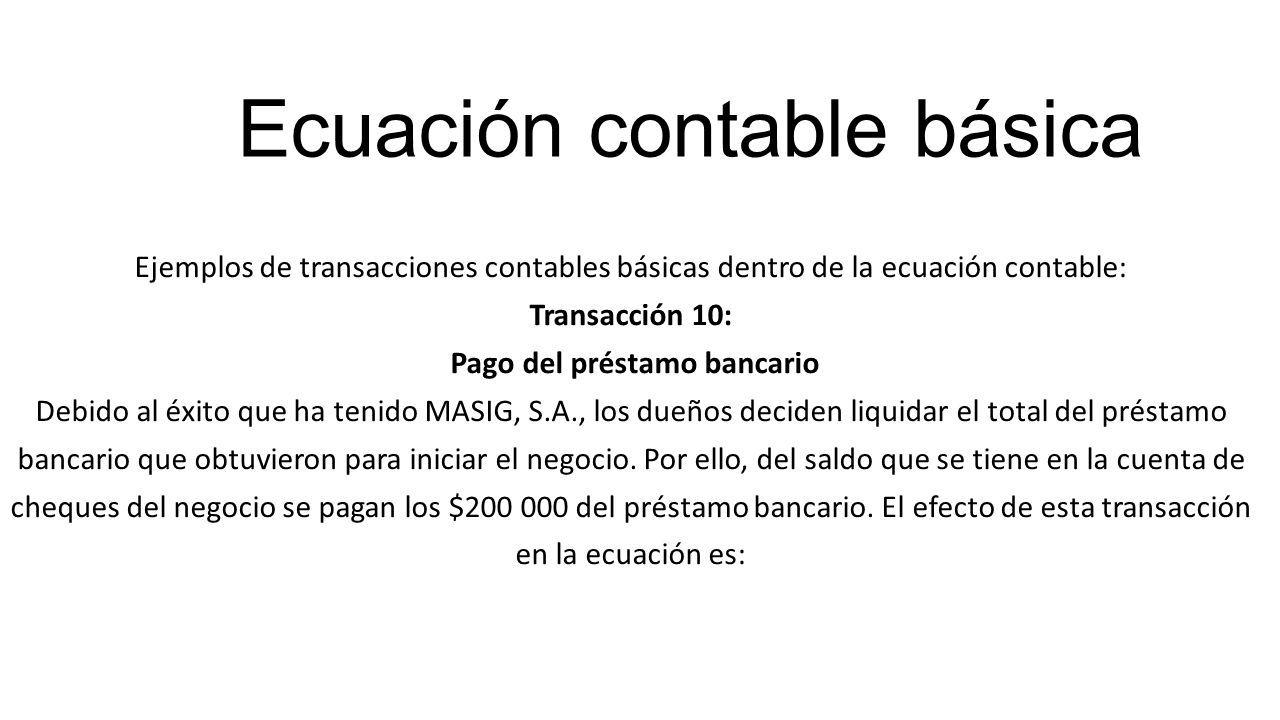 Ecuación contable básica Ejemplos de transacciones contables básicas