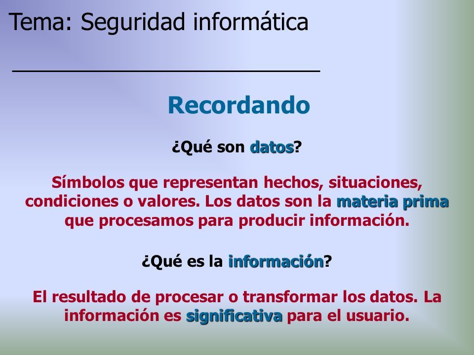 La información como activo estratégico sistema informático Qué es un