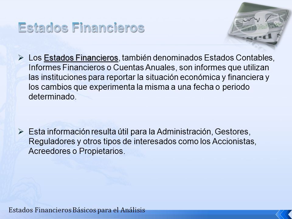 Introducción Tipos de Estados Financieros Función Características