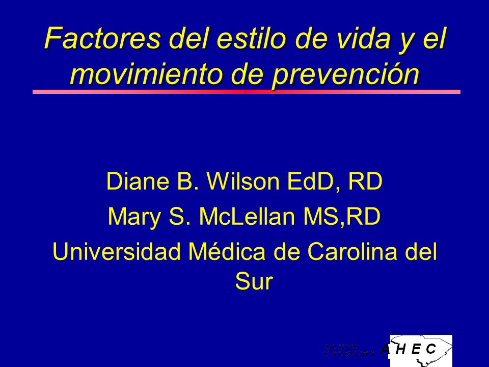 Factores del estilo de vida y el movimiento de prevención Diane B.