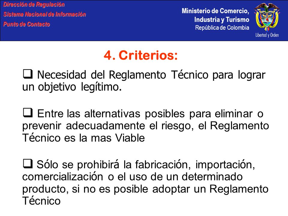 Ministerio de Comercio, Industria y Turismo República de Colombia Dirección de Regulación Sistema Nacional de Información Punto de Contacto 4.