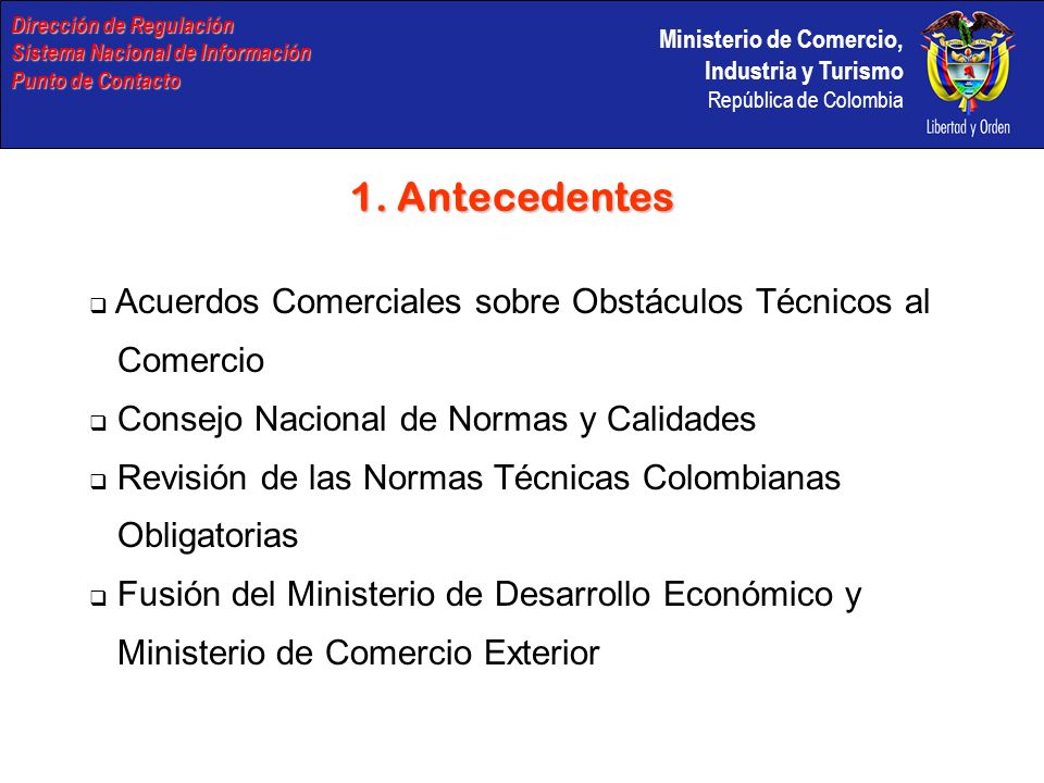 Ministerio de Comercio, Industria y Turismo República de Colombia 1.