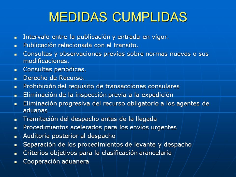 MEDIDAS CUMPLIDAS Intervalo entre la publicación y entrada en vigor.
