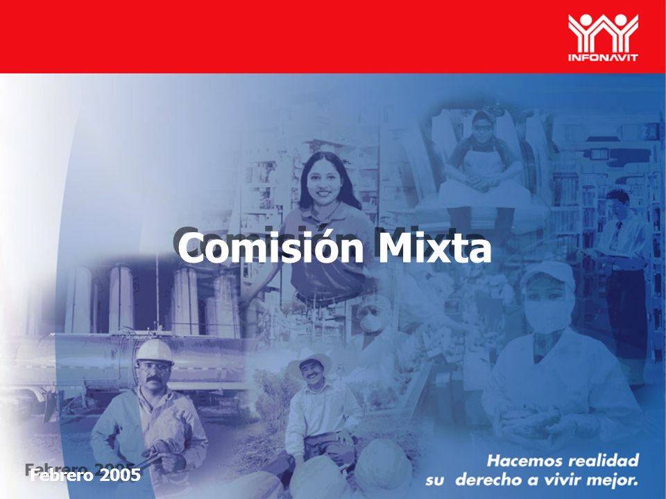 Febrero 2005 Comisión Mixta