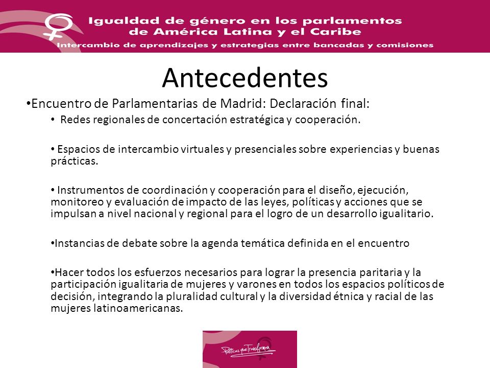 Antecedentes Encuentro de Parlamentarias de Madrid: Declaración final: Redes regionales de concertación estratégica y cooperación.