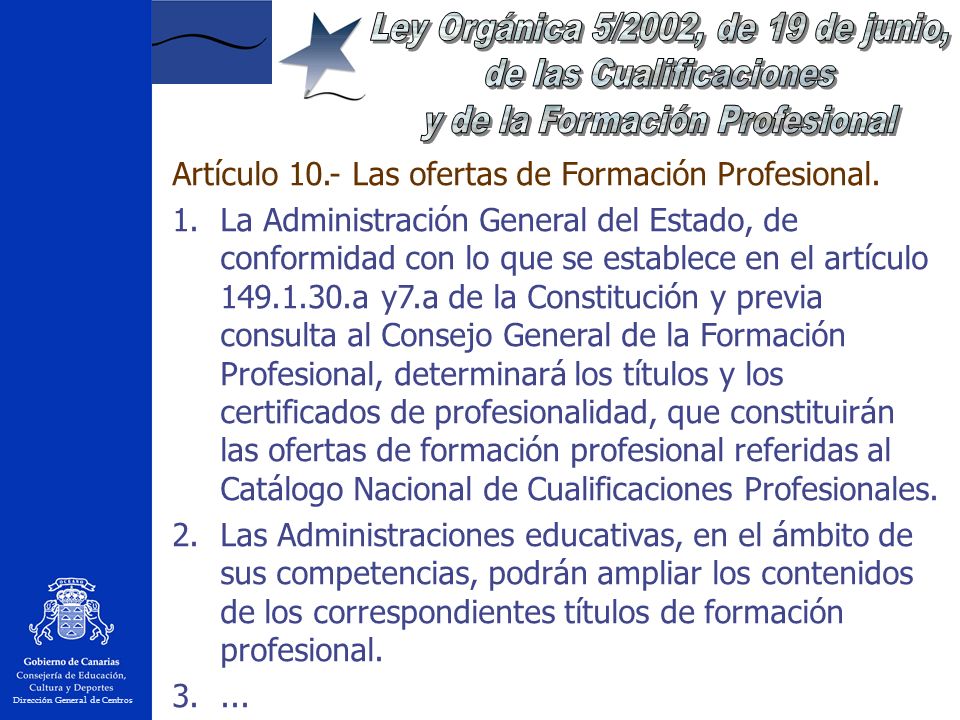 Dirección General de Centros Artículo 10.- Las ofertas de Formación Profesional.