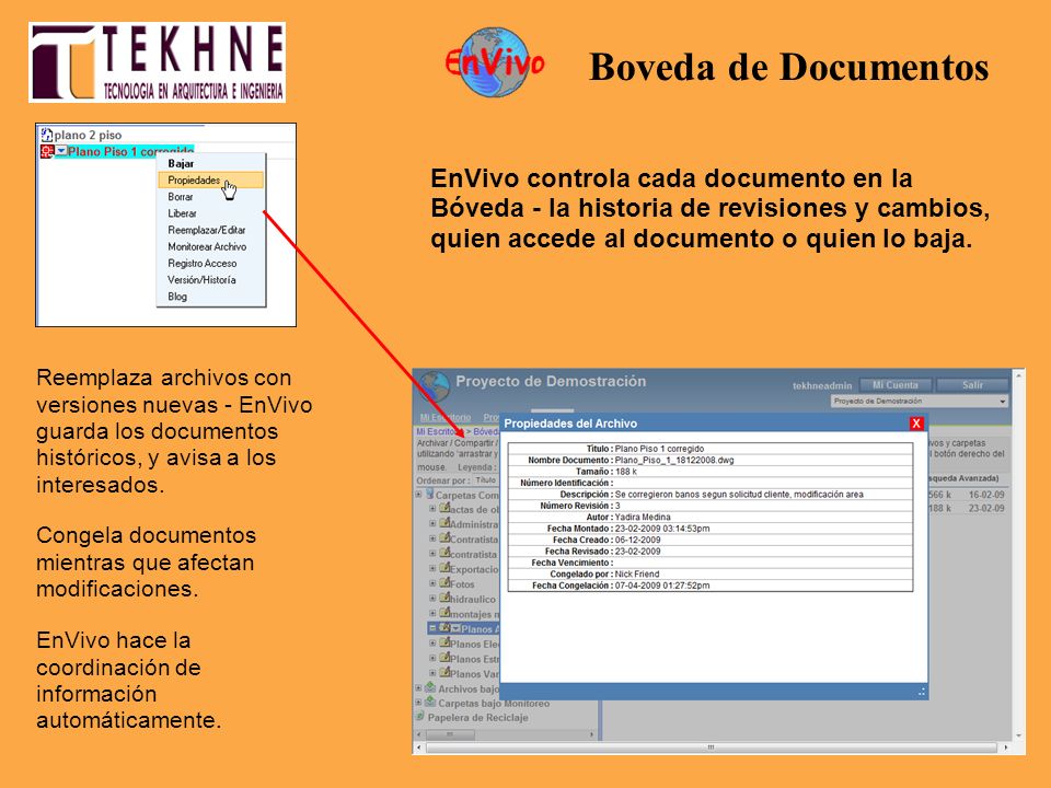EnVivo controla cada documento en la Bóveda - la historia de revisiones y cambios, quien accede al documento o quien lo baja.