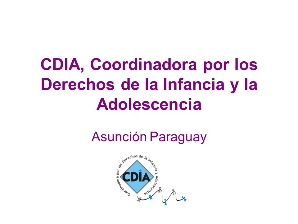 CDIA, Coordinadora por los Derechos de la Infancia y la Adolescencia Asunción Paraguay