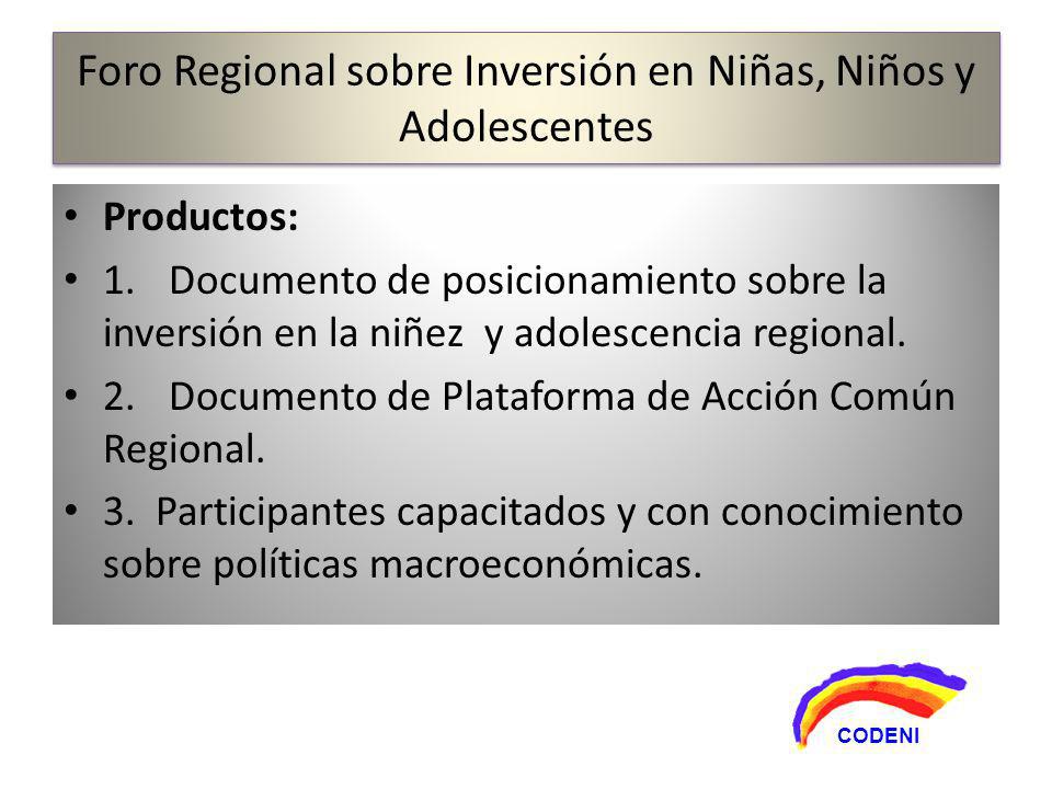 Productos: 1.Documento de posicionamiento sobre la inversión en la niñez y adolescencia regional.