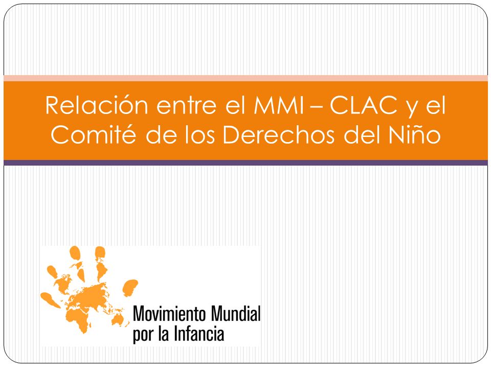 Relación entre el MMI – CLAC y el Comité de los Derechos del Niño