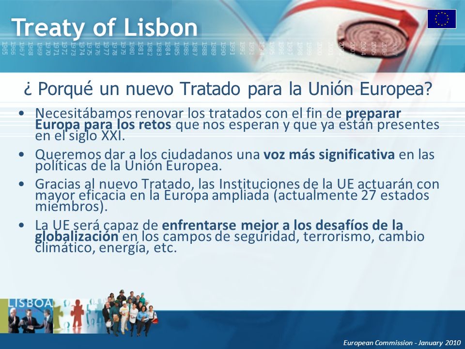 European Commission - January 2010 ¿ Porqué un nuevo Tratado para la Unión Europea.