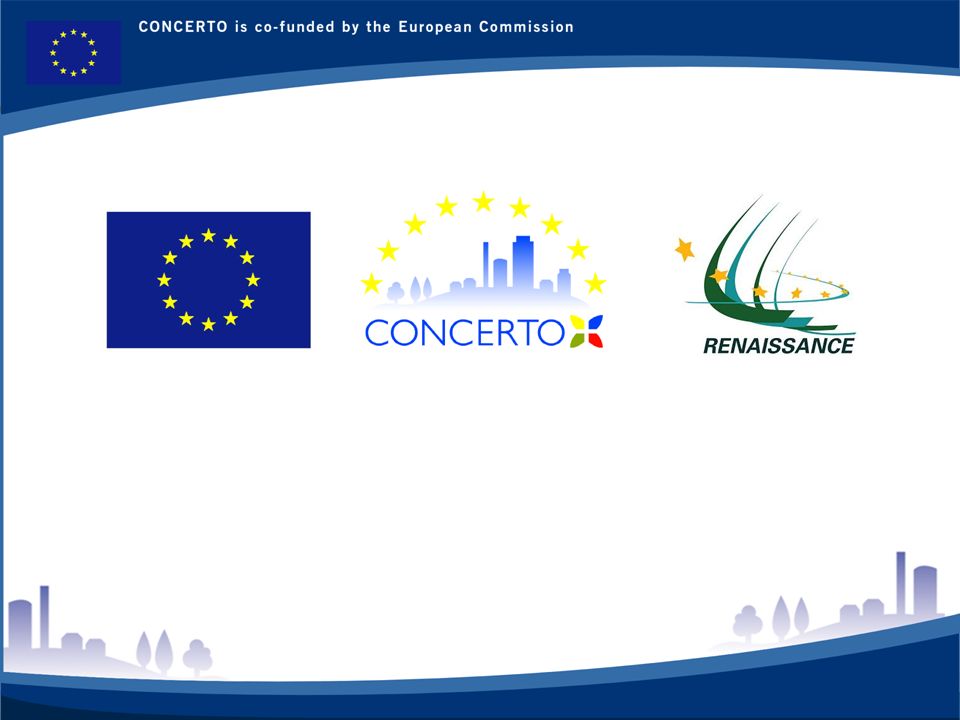 RENAISSANCE es un proyecto del programa CONCERTO co-financiado por la Comisión Europea dentro del Sexto Programa Marco RENAISSANCE - ZARAGOZA - SPAIN 28