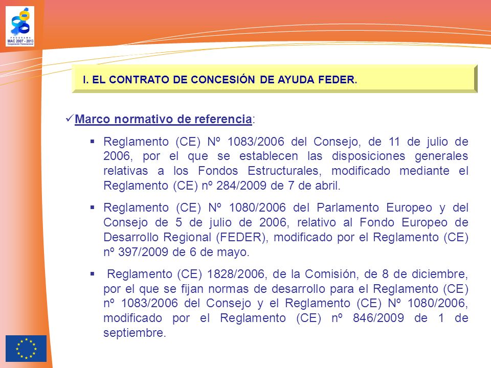 I. EL CONTRATO DE CONCESIÓN DE AYUDA FEDER.