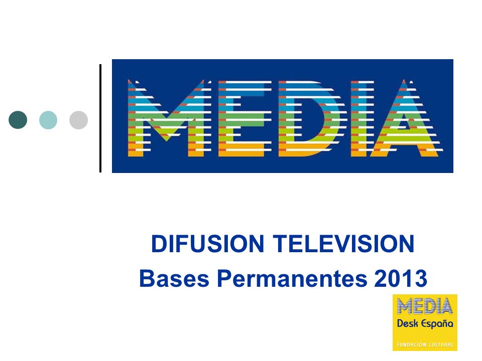 DIFUSION TELEVISION Bases Permanentes 2013