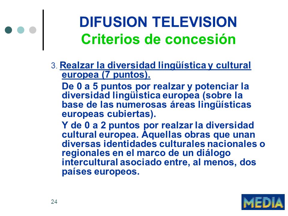 24 DIFUSION TELEVISION Criterios de concesión 3.