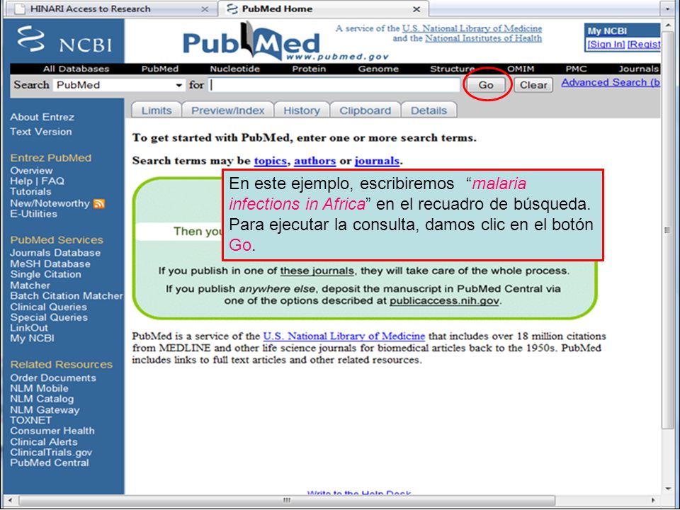 PubMed search box En este ejemplo, escribiremos malaria infections in Africa en el recuadro de búsqueda.