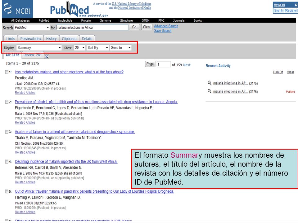 Summary format El formato Summary muestra los nombres de autores, el título del artículo, el nombre de la revista con los detalles de citación y el número ID de PubMed.