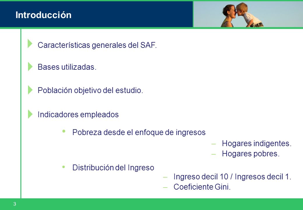 3 Introducción Características generales del SAF. Bases utilizadas.