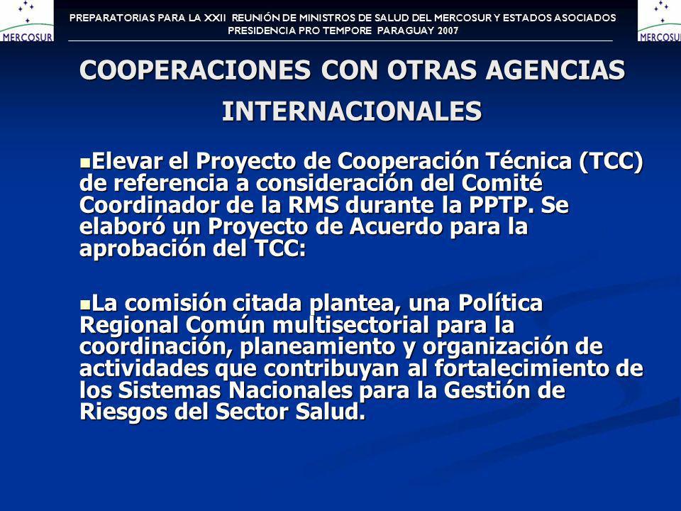 Elevar el Proyecto de Cooperación Técnica (TCC) de referencia a consideración del Comité Coordinador de la RMS durante la PPTP.