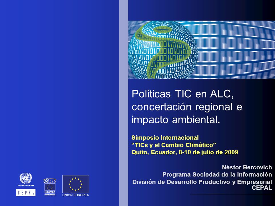 Políticas TIC en ALC, concertación regional e impacto ambiental.