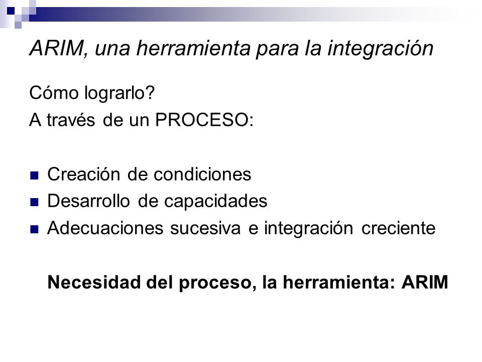 ARIM, una herramienta para la integración Cómo lograrlo.