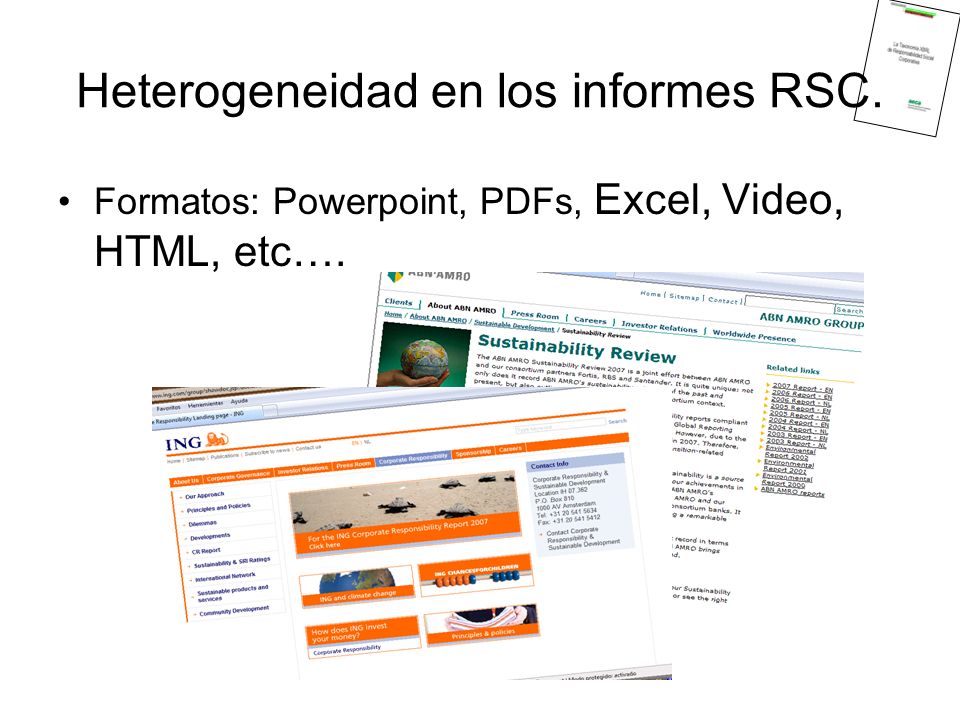 Heterogeneidad en los informes RSC. Formatos: Powerpoint, PDFs, Excel, Video, HTML, etc….