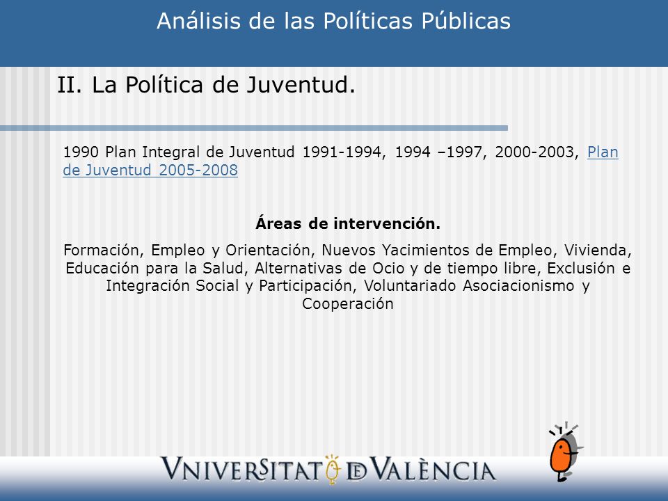 Análisis de las Políticas Públicas II. La Política de Juventud.