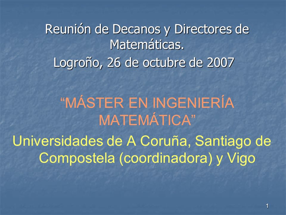 1 Reunión de Decanos y Directores de Matemáticas.