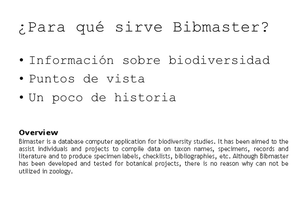 ¿Para qué sirve Bibmaster Información sobre biodiversidad Puntos de vista Un poco de historia