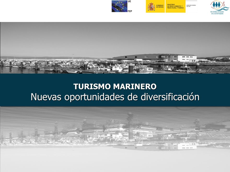 TURISMO MARINERO Nuevas oportunidades de diversificación