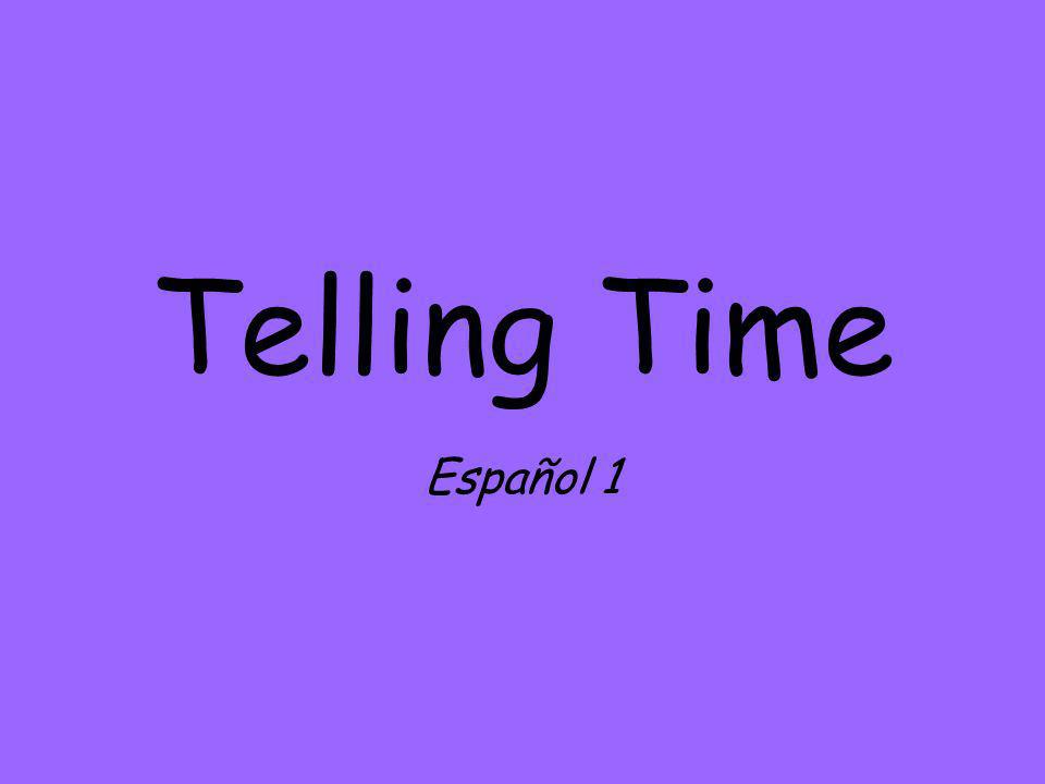 Telling Time Español 1