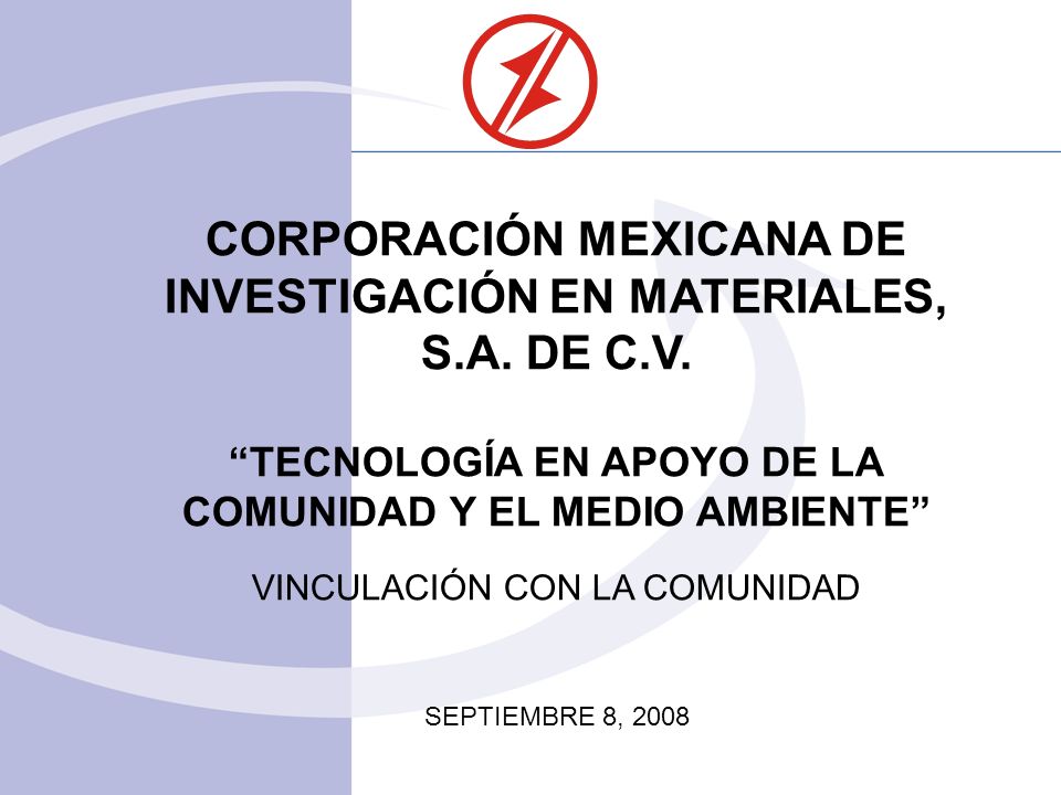 CORPORACIÓN MEXICANA DE INVESTIGACIÓN EN MATERIALES, S.A.