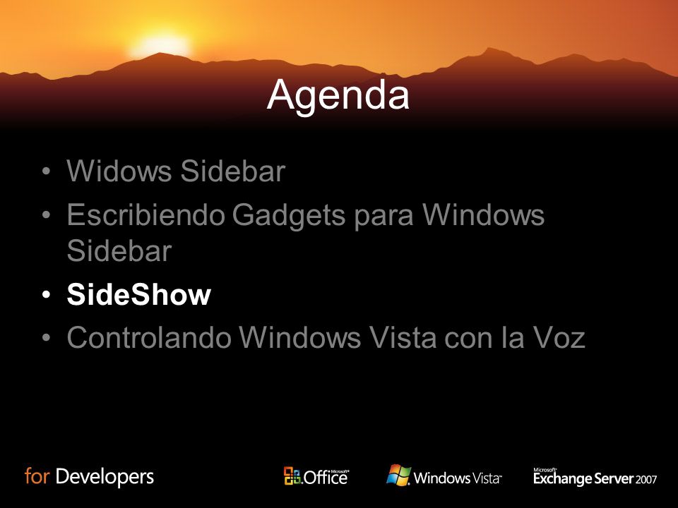 Agenda Widows Sidebar Escribiendo Gadgets para Windows Sidebar SideShow Controlando Windows Vista con la Voz