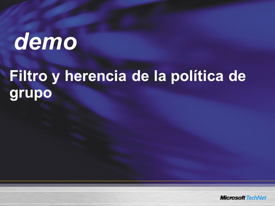 Demo Filtro y herencia de la política de grupo demo