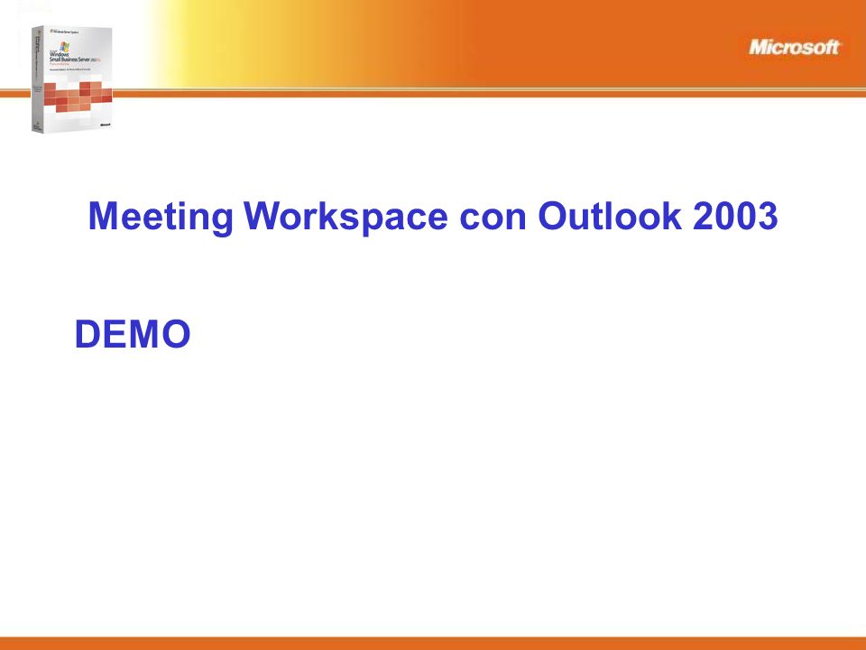 Meeting Workspace con Outlook 2003 DEMO