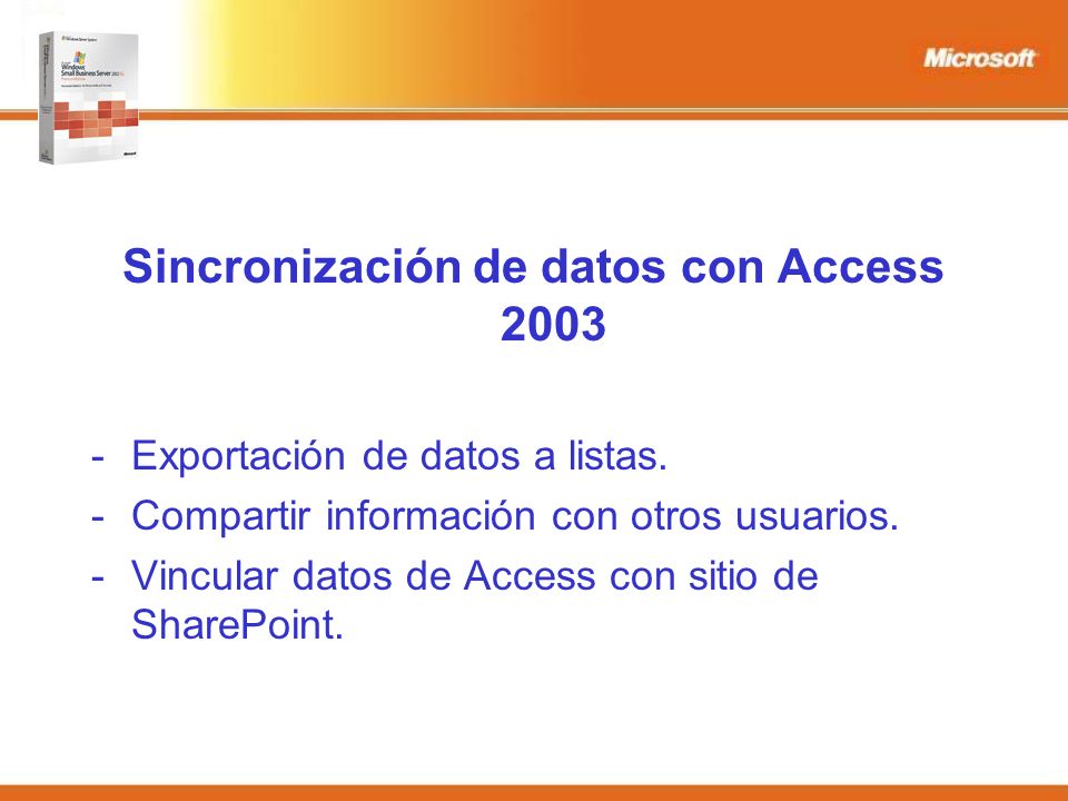 Sincronización de datos con Access Exportación de datos a listas.