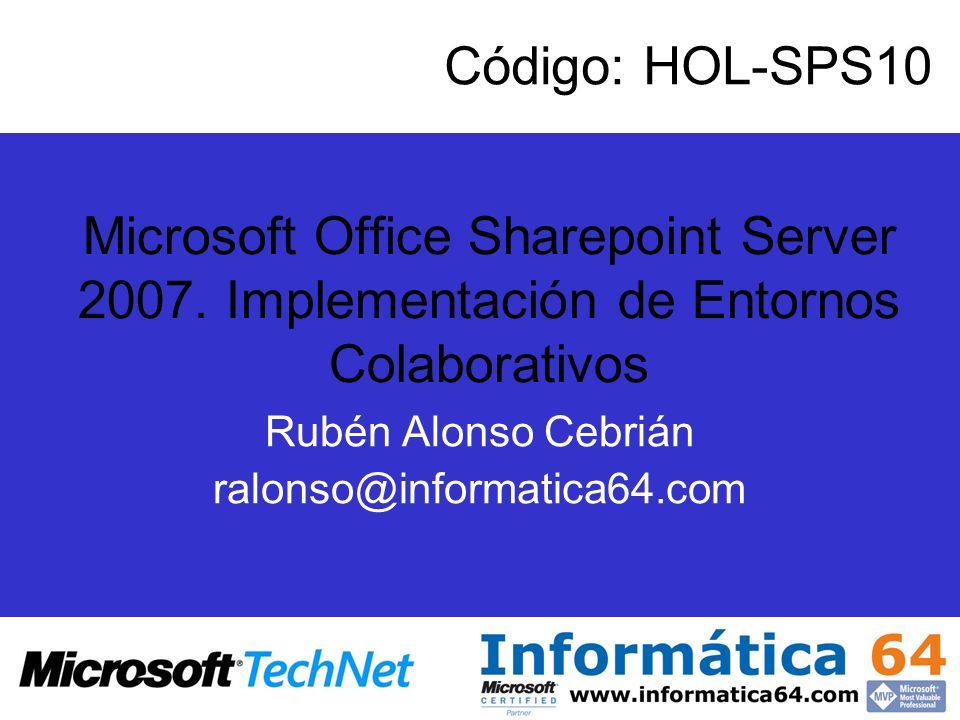 Microsoft Office Sharepoint Server 2007.