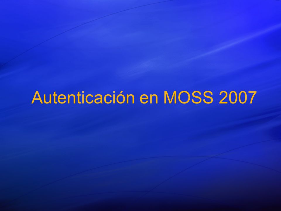 Autenticación en MOSS 2007