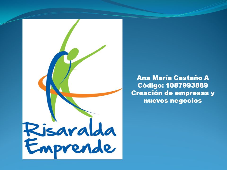 Ana María Castaño A Código: Creación de empresas y nuevos negocios