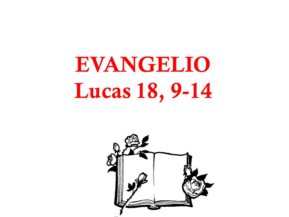 EVANGELIO Lucas 18, 9-14