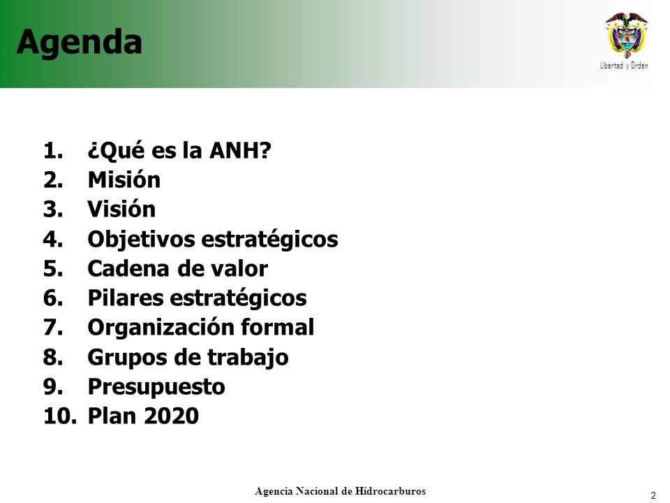 2 Agencia Nacional de Hidrocarburos Agenda 1.¿Qué es la ANH.