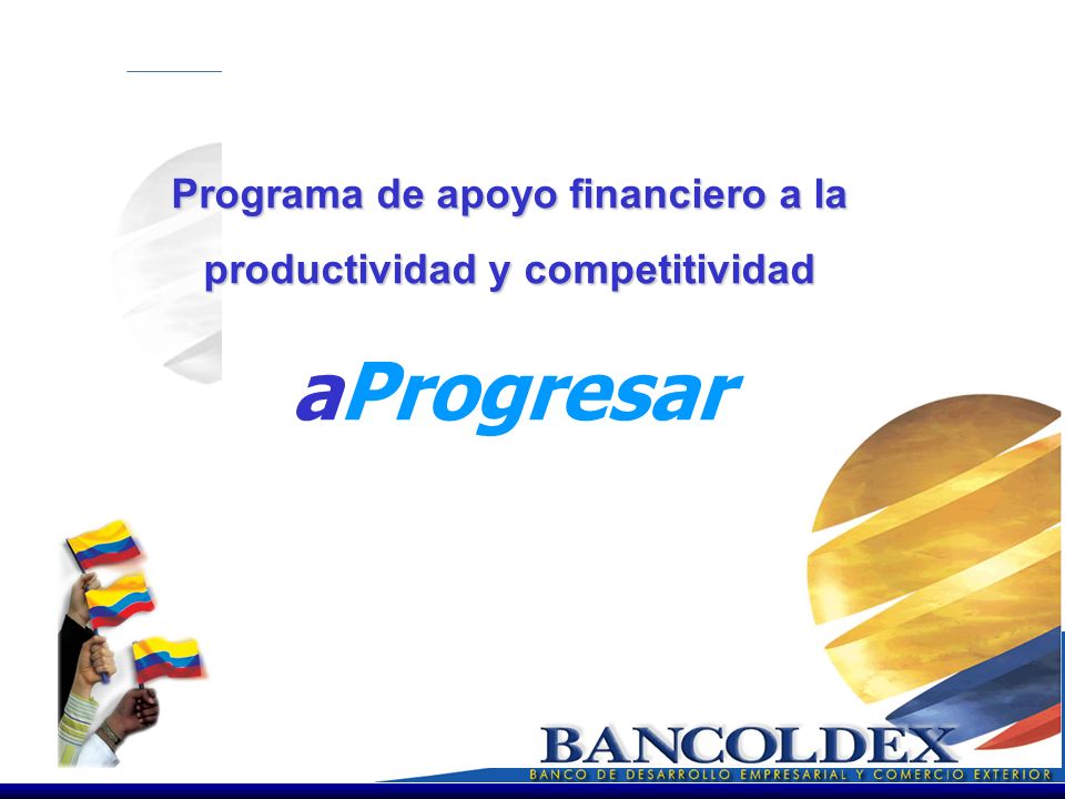 Programa de apoyo financiero a la productividad y competitividad aProgresar