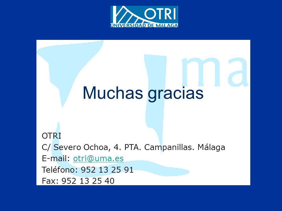 Muchas gracias OTRI C/ Severo Ochoa, 4. PTA. Campanillas.