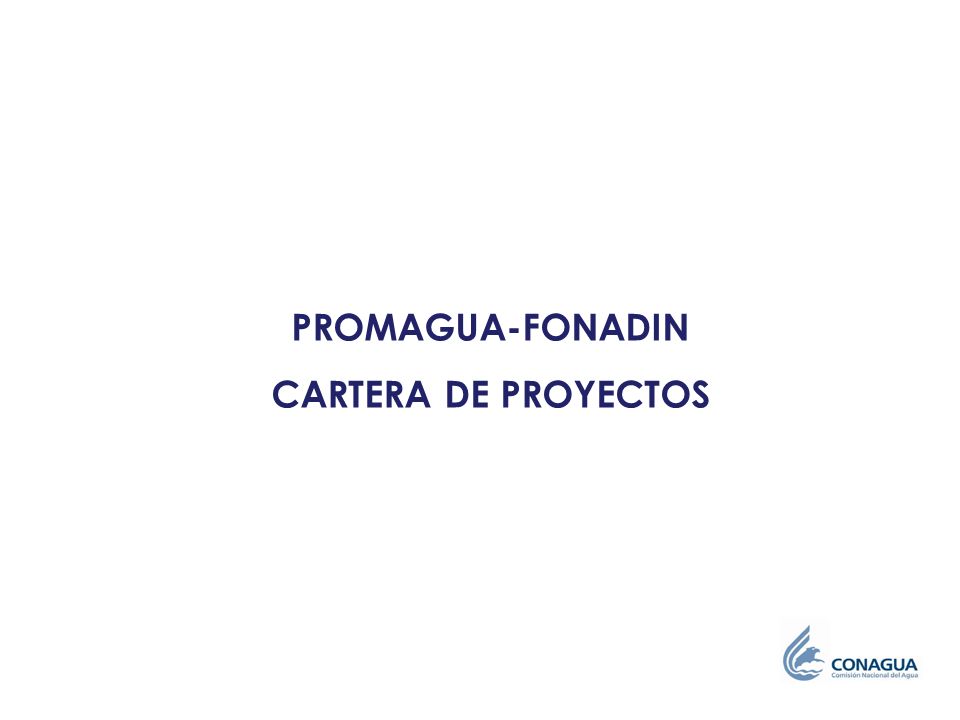 PROMAGUA-FONADIN CARTERA DE PROYECTOS
