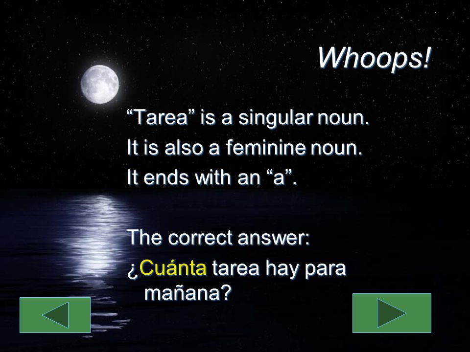 Whoops. Tarea is a singular noun. It is also a feminine noun.
