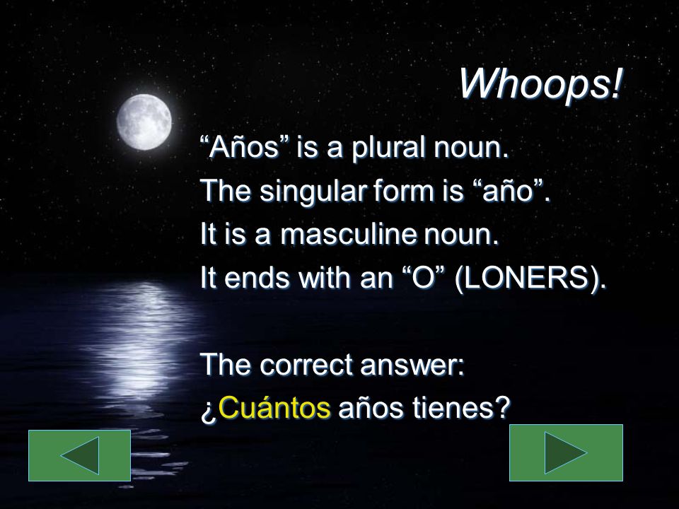 Whoops. Años is a plural noun. The singular form is año.